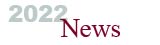 2022 News